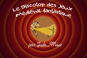 Discotop Médiéval Fantastique